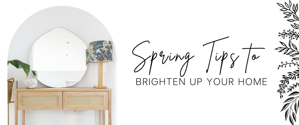 Spring Tips to Brighten Up Your Home with Paramount Mirrors and Prints